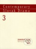 Kniha: Contemporary Slovak Drama 3 (Juraj Šebesta). Divadelný ústav, 2001 Kniha: Contemporary Slovak Drama 3 (Juraj Šebesta). Divadelný ústav, 2001