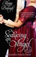 Kniha: Seducing an Angel (Mary Balogh). Piatkus, 2010 Kniha: Seducing an Angel (Mary Balogh). Piatkus, 2010