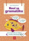 Kniha: Nauč sa gramatiku (Anna Holovačová). Príroda, 2021 Kniha: Nauč sa gramatiku (Anna Holovačová). Príroda, 2021