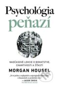 E-kniha: Psychológia peňazí (Morgan Housel), 2021 E-kniha: Psychológia peňazí (Morgan Housel), 2021