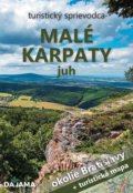 Kniha: Malé Karpaty - juh (Ján Lacika a Tibor Kollár). DAJAMA, 2021 Kniha: Malé Karpaty - juh (Ján Lacika a Tibor Kollár). DAJAMA, 2021