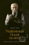 Kniha: Najšťastnejší človek na zemi (Eddie Jaku), 2021 Kniha: Najšťastnejší človek na zemi (Eddie Jaku), 2021