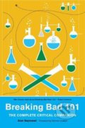 Kniha: Breaking Bad 101 (Alan Sepinwall a Max Dalton). Harry Abrams, 2018 Kniha: Breaking Bad 101 (Alan Sepinwall a Max Dalton). Harry Abrams, 2018