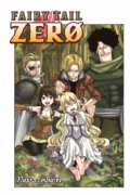 Kniha: Fairy Tail Zero (Hiro Mashima). Kodansha Comics, 2016 Kniha: Fairy Tail Zero (Hiro Mashima). Kodansha Comics, 2016