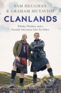 Kniha: Clanlands (Graham McTavish a Sam Heughan). Hodder and Stoughton, 2020 Kniha: Clanlands (Graham McTavish a Sam Heughan). Hodder and Stoughton, 2020