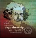 Kniha: Najznámejšie experimenty vo fyzike (Ján Kurinec a Samuel Kováčik). Ján Kurinec, 2020 Kniha: Najznámejšie experimenty vo fyzike (Ján Kurinec a Samuel Kováčik). Ján Kurinec, 2020