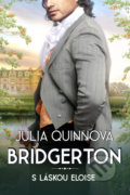 Kniha: S láskou Eloise (Julia Quinn). Pandora, 2021 Kniha: S láskou Eloise (Julia Quinn). Pandora, 2021
