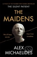 Kniha: The Maidens (Alex Michaelides). W&N, 2021 Kniha: The Maidens (Alex Michaelides). W&N, 2021