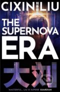 Kniha: The Supernova Era (Cixin Liu). Head of Zeus, 2021 Kniha: The Supernova Era (Cixin Liu). Head of Zeus, 2021