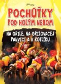 Kniha: Pochúťky pod holým nebom (Foni book). Foni book, 2021 Kniha: Pochúťky pod holým nebom (Foni book). Foni book, 2021