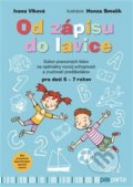 Kniha: Od zápisu do lavice - 1. díl (Ivana Vlková). Pasparta, 2021 Kniha: Od zápisu do lavice - 1. díl (Ivana Vlková). Pasparta, 2021