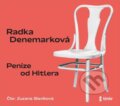Audiokniha: Peníze od Hitlera (Radka Denemarková). Témbr, 2021 Audiokniha: Peníze od Hitlera (Radka Denemarková). Témbr, 2021