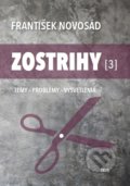 Kniha: Zostrihy 3 (František Novosád). IRIS, 2020 Kniha: Zostrihy 3 (František Novosád). IRIS, 2020