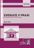 Kniha: Exekuce v praxi (Martin Štika). Aleš Čeněk, 2021 Kniha: Exekuce v praxi (Martin Štika). Aleš Čeněk, 2021
