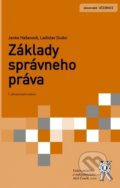 Základy správneho práva - Janka Hašanová, Ladislav Dudor, Aleš Čeněk, 2021