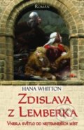 Kniha: Zdislava z Lemberka (Hana Whitton). Alpress, 2021 Kniha: Zdislava z Lemberka (Hana Whitton). Alpress, 2021