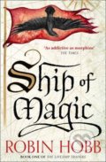 Kniha: Ship of Magic (Robin Hobb). HarperCollins, 2015 Kniha: Ship of Magic (Robin Hobb). HarperCollins, 2015