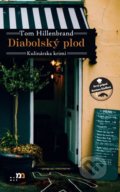 Kniha: Diabolský plod (Tom Hillenbrand), 2021 Kniha: Diabolský plod (Tom Hillenbrand), 2021