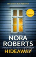 Kniha: Hideaway (Nora Roberts). Piatkus, 2021 Kniha: Hideaway (Nora Roberts). Piatkus, 2021