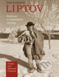 Kniha: Liptov (Iveta Zuskinová). Spoločnosť priateľov Múzea liptovskej dediny, 2021 Kniha: Liptov (Iveta Zuskinová). Spoločnosť priateľov Múzea liptovskej dediny, 2021