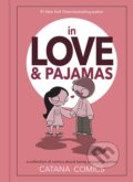 Kniha: In Love & Pajamas (Catana Chetwynd), 2021 Kniha: In Love & Pajamas (Catana Chetwynd), 2021