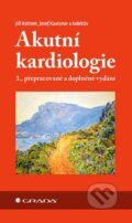 Kniha: Akutní kardiologie (Jiří Kettner a Josef Kautzner). Grada, 2021 Kniha: Akutní kardiologie (Jiří Kettner a Josef Kautzner). Grada, 2021