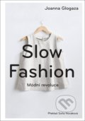 Kniha: Slow fashion (Joanna Glogaza). Alferia, 2021 Kniha: Slow fashion (Joanna Glogaza). Alferia, 2021