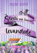 Kniha: Štěstí má barvu levandule (Pauline Mai). Cosmopolis, 2021 Kniha: Štěstí má barvu levandule (Pauline Mai). Cosmopolis, 2021