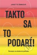 Kniha: Takto sa to podarí (Janette Šimková), 2021 Kniha: Takto sa to podarí (Janette Šimková), 2021