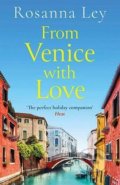 Kniha: From Venice with Love (Rosanna Ley). Quercus, 2021 Kniha: From Venice with Love (Rosanna Ley). Quercus, 2021