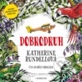 Audiokniha: Dobrodruh (Katherine Rundell). OneHotBook, 2021 Audiokniha: Dobrodruh (Katherine Rundell). OneHotBook, 2021