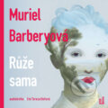 Audiokniha: Růže sama (Muriel Barbery). OneHotBook, 2021 Audiokniha: Růže sama (Muriel Barbery). OneHotBook, 2021