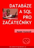Kniha: Databáze a SQL pro začátečníky (Radek Vystavěl). moderníProgramování, 2021 Kniha: Databáze a SQL pro začátečníky (Radek Vystavěl). moderníProgramování, 2021
