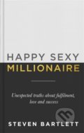 Kniha: Happy Sexy Millionaire (Steven Bartlett). Yellow Kite, 2021 Kniha: Happy Sexy Millionaire (Steven Bartlett). Yellow Kite, 2021