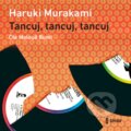 Audiokniha: Tancuj, tancuj, tancuj (Haruki Murakami). Témbr, 2021 Audiokniha: Tancuj, tancuj, tancuj (Haruki Murakami). Témbr, 2021