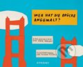 Kniha: Wer hat die Brücke angemalt? (Dave Egger). Diogenes Verlag, 2018 Kniha: Wer hat die Brücke angemalt? (Dave Egger). Diogenes Verlag, 2018