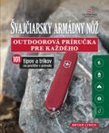 Kniha: Švajčiarsky armádny nôž (Bryan Lynch). Slovart, 2021 Kniha: Švajčiarsky armádny nôž (Bryan Lynch). Slovart, 2021