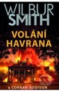Kniha: Volání havrana (Wilbur Smith). Alpress, 2021 Kniha: Volání havrana (Wilbur Smith). Alpress, 2021