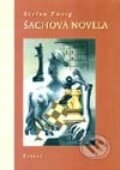Kniha: Šachová novela – Schachnovelle (Stefan Zweig). Petrus, 2001 Kniha: Šachová novela – Schachnovelle (Stefan Zweig). Petrus, 2001