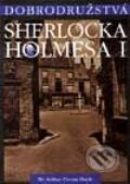 Dobrodružstvá Sherlocka Holmesa I. – The Adventures of Sherlock Holmes I. - Arthur Conan Doyle, Petrus, 2000