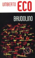Kniha: Baudolino (Umberto Eco). Slovart, 2001 Kniha: Baudolino (Umberto Eco). Slovart, 2001