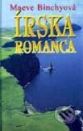 Kniha: Írska romanca (Maeve Binchy). Slovenský spisovateľ, 2001 Kniha: Írska romanca (Maeve Binchy). Slovenský spisovateľ, 2001