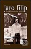 Kniha: Jaro Filip (Marian Jaslovský), 2001 Kniha: Jaro Filip (Marian Jaslovský), 2001