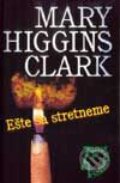 Kniha: Ešte sa stretneme (Mary Higgins Clark). Slovenský spisovateľ, 2001 Kniha: Ešte sa stretneme (Mary Higgins Clark). Slovenský spisovateľ, 2001