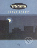 Kniha: Nočné správy (Dušan Mitana). L.C.A., 2001 Kniha: Nočné správy (Dušan Mitana). L.C.A., 2001
