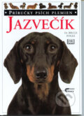 Kniha: Jazvečík (Bruce Fogle). Cesty, 1999 Kniha: Jazvečík (Bruce Fogle). Cesty, 1999