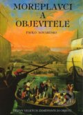 Kniha: Mořeplavci a objevitelé (Paolo Novaresio). Rebo, 2001 Kniha: Mořeplavci a objevitelé (Paolo Novaresio). Rebo, 2001