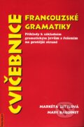 Kniha: Cvičebnice francouzské gramatiky (Marc Baudinet a Markéta Zettlová), 1997 Kniha: Cvičebnice francouzské gramatiky (Marc Baudinet a Markéta Zettlová), 1997