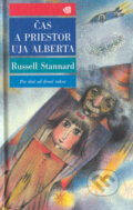 Kniha: Čas a priestor uja Alberta (Russell Stannard). Archa, 1994 Kniha: Čas a priestor uja Alberta (Russell Stannard). Archa, 1994