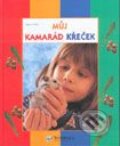 Kniha: Můj kamarád křeček (Rainer Stehr). Svojtka&Co., 1998 Kniha: Můj kamarád křeček (Rainer Stehr). Svojtka&Co., 1998
